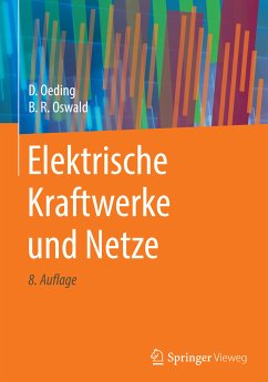 Elektrische Kraftwerke und Netze (eBook, PDF) - Oeding, Dietrich; Oswald, Bernd Rüdiger