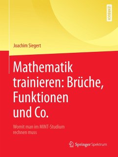 Mathematik trainieren: Brüche, Funktionen und Co. (eBook, PDF) - Siegert, Joachim