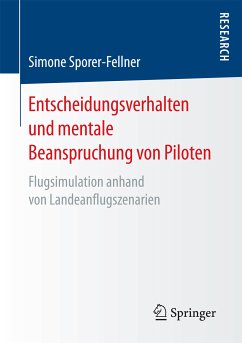 Entscheidungsverhalten und mentale Beanspruchung von Piloten (eBook, PDF) - Sporer-Fellner, Simone