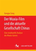 Der Wuxia-Film und die aktuelle Gesellschaft Chinas (eBook, PDF)