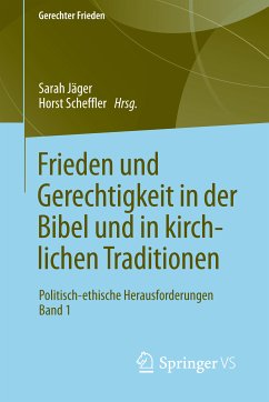 Frieden und Gerechtigkeit in der Bibel und in kirchlichen Traditionen (eBook, PDF)