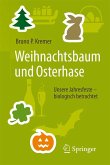 Weihnachtsbaum und Osterhase (eBook, ePUB)