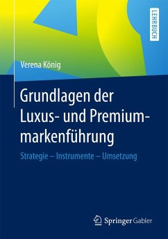 Grundlagen der Luxus- und Premiummarkenführung (eBook, PDF) - König, Verena