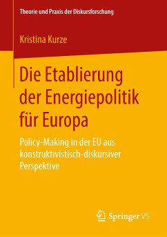 Die Etablierung der Energiepolitik für Europa (eBook, PDF) - Kurze, Kristina