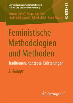 Feministische Methodologien und Methoden (eBook, PDF) - Althoff, Martina; Apel, Magdalena; Bereswill, Mechthild; Gruhlich, Julia; Riegraf, Birgit