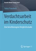 Verdachtsarbeit im Kinderschutz (eBook, PDF)