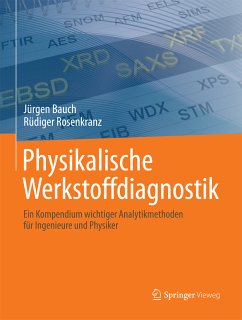 Physikalische Werkstoffdiagnostik (eBook, PDF) - Bauch, Jürgen; Rosenkranz, Rüdiger