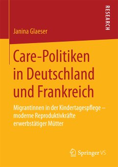 Care-Politiken in Deutschland und Frankreich (eBook, PDF) - Glaeser, Janina