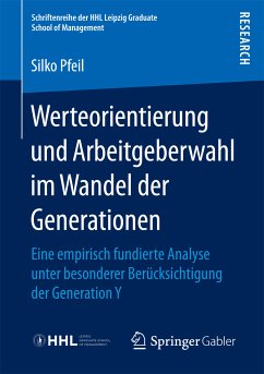 Werteorientierung und Arbeitgeberwahl im Wandel der Generationen (eBook, PDF) - Pfeil, Silko