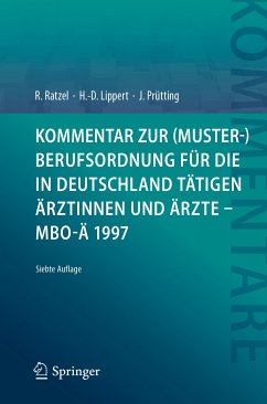Kommentar zur (Muster-)Berufsordnung für die in Deutschland tätigen Ärztinnen und Ärzte – MBO-Ä 1997 (eBook, PDF) - Ratzel, Rudolf; Lippert, Hans-Dieter; Prütting, Jens