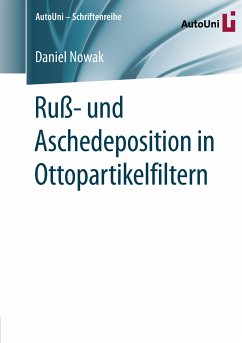 Ruß- und Aschedeposition in Ottopartikelfiltern (eBook, PDF) - Nowak, Daniel