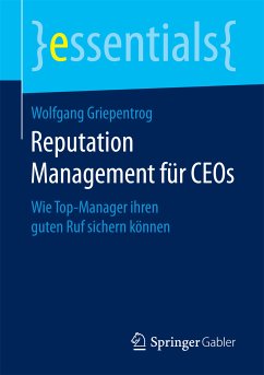 Reputation Management für CEOs (eBook, PDF) - Griepentrog, Wolfgang