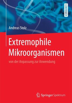 Extremophile Mikroorganismen (eBook, PDF) - Stolz, Andreas
