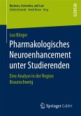 Pharmakologisches Neuroenhancement unter Studierenden (eBook, PDF)