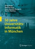50 Jahre Universitäts-Informatik in München (eBook, PDF)
