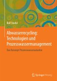 Abwasserrecycling: Technologien und Prozesswassermanagement (eBook, PDF)