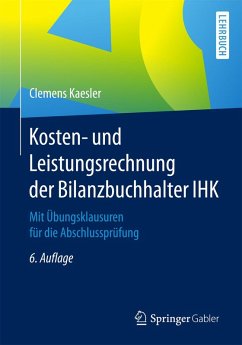 Kosten- und Leistungsrechnung der Bilanzbuchhalter IHK (eBook, PDF) - Kaesler, Clemens