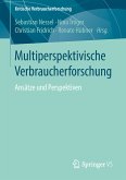 Multiperspektivische Verbraucherforschung (eBook, PDF)