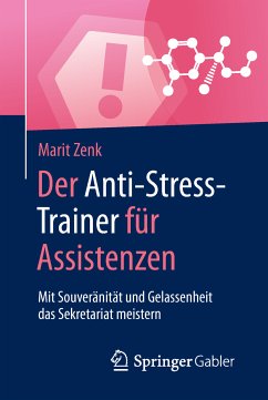 Der Anti-Stress-Trainer für Assistenzen (eBook, PDF) - Zenk, Marit