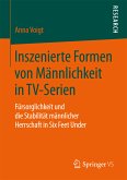 Inszenierte Formen von Männlichkeit in TV-Serien (eBook, PDF)