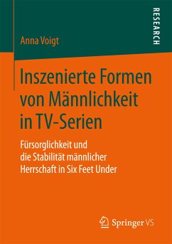 Inszenierte Formen von Männlichkeit in TV-Serien (eBook, PDF) - Voigt, Anna