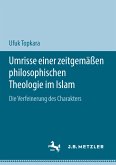 Umrisse einer zeitgemäßen philosophischen Theologie im Islam (eBook, PDF)