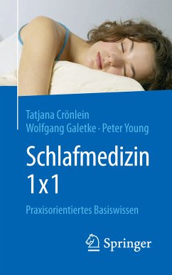 Schlafmedizin 1x1 (eBook, PDF) - Crönlein, Tatjana; Galetke, Wolfgang; Young, Peter