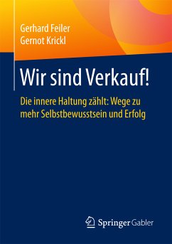 Wir sind Verkauf! (eBook, PDF) - Feiler, Gerhard; Krickl, Gernot