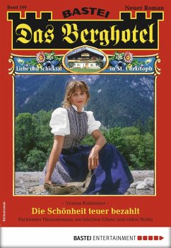 Die Schönheit teuer bezahlt / Das Berghotel Bd.169 (eBook, ePUB) - Kufsteiner, Verena