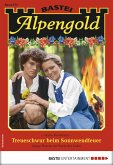 Treueschwur beim Sonnwendfeuer / Alpengold Bd.273 (eBook, ePUB)