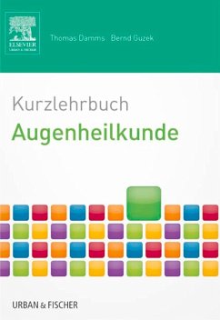 Kurzlehrbuch Augenheilkunde (eBook, PDF) - Damms, Thomas; Guzek, Bernd
