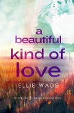 A Beautiful Kind of Love (Choices Series) (eBook, ePUB) A Beautiful Kind of Love (Choices Series) (eBook, ePUB)