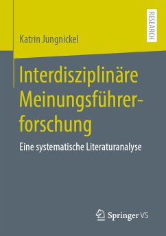 Interdisziplinäre Meinungsführerforschung (eBook, PDF) - Jungnickel, Katrin