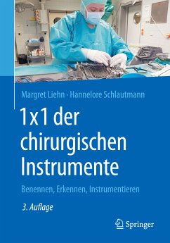 1x1 der chirurgischen Instrumente (eBook, PDF) - Liehn, Margret; Schlautmann, Hannelore