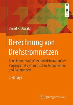 Berechnung von Drehstromnetzen (eBook, PDF) - Oswald, Bernd R.