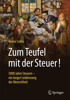 Zum Teufel mit der Steuer! (eBook, PDF) - Sahm, Reiner