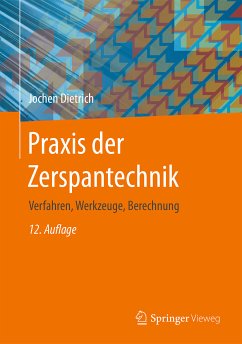 Praxis der Zerspantechnik (eBook, PDF) - Dietrich, Jochen
