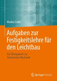 Aufgaben zur Festigkeitslehre für den Leichtbau (eBook, PDF) - Linke, Markus