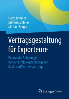 Vertragsgestaltung für Exporteure (eBook, PDF) - Brenner, Hatto; Zillmer, Matthias; Berger, Michael