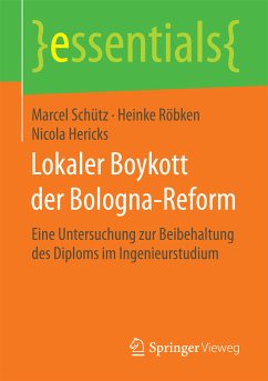 Lokaler Boykott der Bologna-Reform (eBook, PDF) - Schütz, Marcel; Röbken, Heinke; Hericks, Nicola