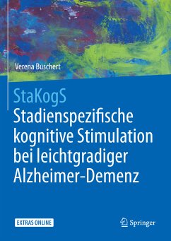 StaKogS - Stadienspezifische kognitive Stimulation bei leichtgradiger Alzheimer-Demenz (eBook, PDF) - Buschert, Verena