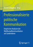 Professionalisierte politische Kommunikation (eBook, PDF)