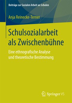 Schulsozialarbeit als Zwischenbühne (eBook, PDF) - Reinecke-Terner, Anja