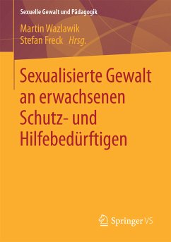 Sexualisierte Gewalt an erwachsenen Schutz- und Hilfebedürftigen (eBook, PDF)
