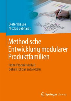 Methodische Entwicklung modularer Produktfamilien (eBook, PDF) - Krause, Dieter; Gebhardt, Nicolas