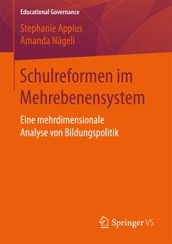 Schulreformen im Mehrebenensystem (eBook, PDF) - Appius, Stephanie; Nägeli, Amanda