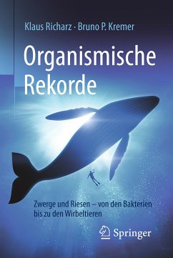 Organismische Rekorde (eBook, PDF) - Richarz, Klaus; Kremer, Bruno P.