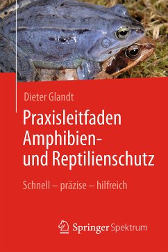 Praxisleitfaden Amphibien- und Reptilienschutz (eBook, PDF) - Glandt, Dieter