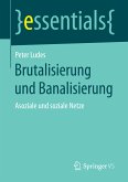 Brutalisierung und Banalisierung (eBook, PDF)