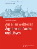 Aus allen Weltteilen Ägypten mit Sudan und Libyen (eBook, PDF)